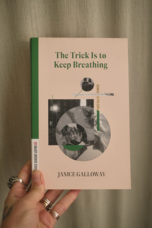 The Trick Is to Keep Breathing by Janice Galloway