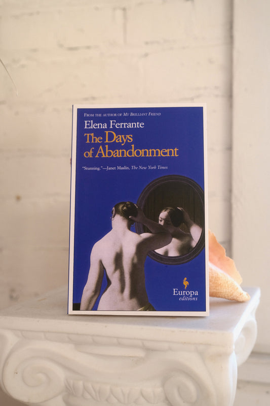 The Days of Abandonment by Elena Ferrante