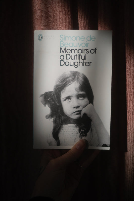 Memoirs of a Dutiful Daughter by Simone De Beauvoir