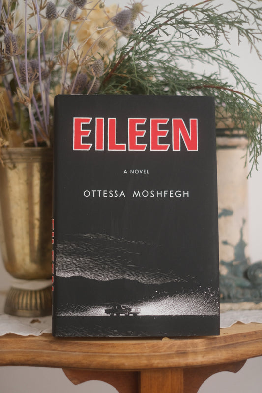 Eileen by Ottessa Moshfegh