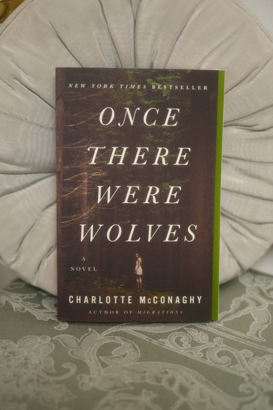 Once There Were Wolves by Charlotte McConaghy