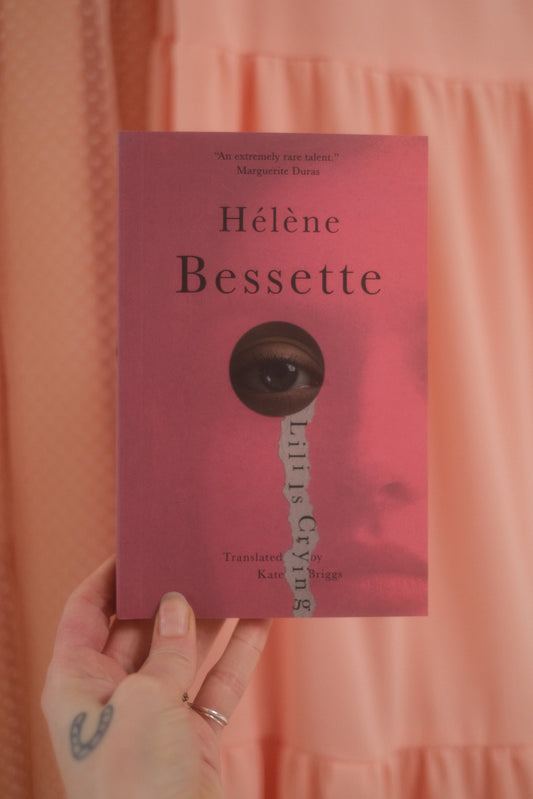 Lili Is Crying by Hélène Bessette